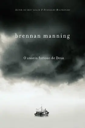 Manning |  O anseio furioso de Deus | eBook | Sack Fachmedien