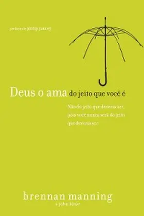 Manning |  Deus o ama do jeito que você é | eBook | Sack Fachmedien