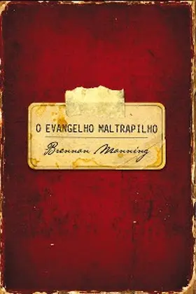 Manning |  O evangelho maltrapilho | eBook | Sack Fachmedien