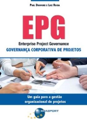 Dinsmore / Rocha |  EPG - Enterprise Project Governance: Governança Corporativa de Projetos | eBook | Sack Fachmedien