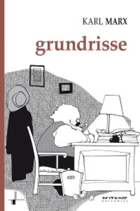 Marx |  Grundrisse: Manuscritos econômicos de 1857-1858 | eBook | Sack Fachmedien