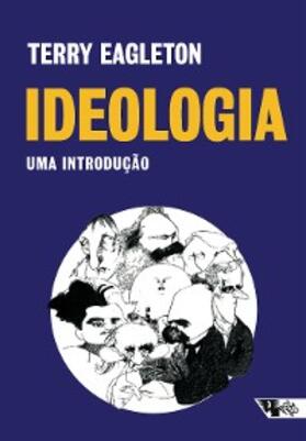 Eagleton |  Ideologia (2ª edição) | eBook | Sack Fachmedien