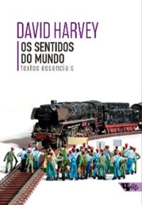 Harvey |  Os sentidos do mundo | eBook | Sack Fachmedien