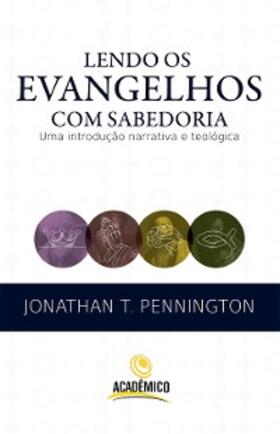 Pennington |  Lendo os evangelhos com sabedoria | eBook | Sack Fachmedien