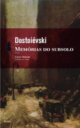 Dostoiévski |  Memórias do Subsolo | eBook | Sack Fachmedien