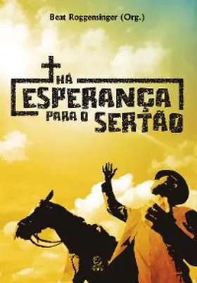 Medeiros / Sobrinho / Lindenau |  Há esperança para o sertão - eBook | eBook | Sack Fachmedien