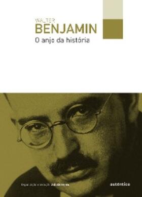 Benjamin |  O anjo da história | eBook | Sack Fachmedien