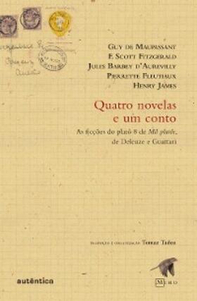 Fitzgerald / de Maupassant / James |  Quatro novelas e um conto | eBook | Sack Fachmedien