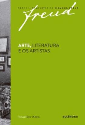 Freud |  Arte, literatura e os artistas | eBook | Sack Fachmedien