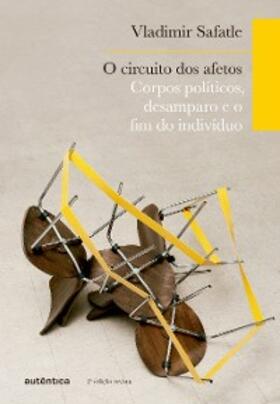 Safatle |  O circuito dos afetos | eBook | Sack Fachmedien