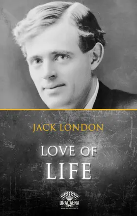 London |  Love of life and Other Stories by Jack London | eBook | Sack Fachmedien