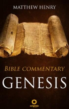 Henry |  Genesis - Complete Bible Commentary Verse by Verse | eBook | Sack Fachmedien