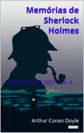 Doyle |  Memórias de Sherlock Holmes - Vol. 4 | eBook | Sack Fachmedien