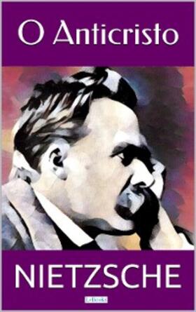 Nietzsche |  O ANTICRISTO | eBook | Sack Fachmedien