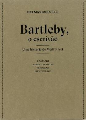 Melville |  Bartleby, o escrivão - uma história de Wall Street | eBook | Sack Fachmedien