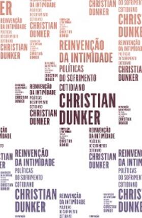 Dunker |  Reinvenção da intimidade | eBook | Sack Fachmedien