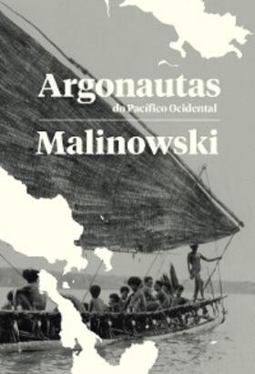 Malinowski |  Argonautas do Pacífico Ocidental | eBook | Sack Fachmedien