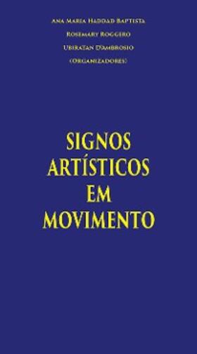 Baptista / Guedes / Roggero |  Signos Artísticos em Movimento | eBook | Sack Fachmedien