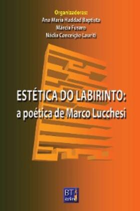 Baptista / Navas / Gonçalves |  Estética do Labirinto | eBook | Sack Fachmedien