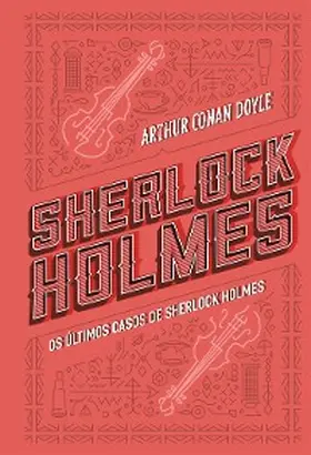 Doyle |  Os últimos casos de Sherlock Holmes | eBook | Sack Fachmedien