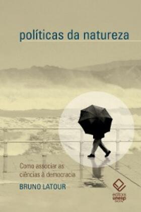 Latour |  Políticas da natureza | eBook | Sack Fachmedien