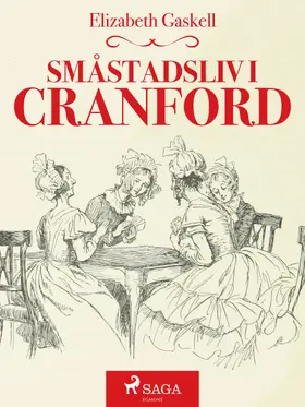 Gaskell |  Småstadsliv i Cranford | eBook | Sack Fachmedien