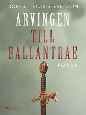 Stevenson |  Arvingen till Ballantrae | eBook | Sack Fachmedien