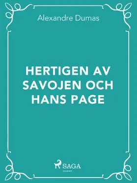 Dumas |  Hertigen av Savojen och hans page | eBook | Sack Fachmedien