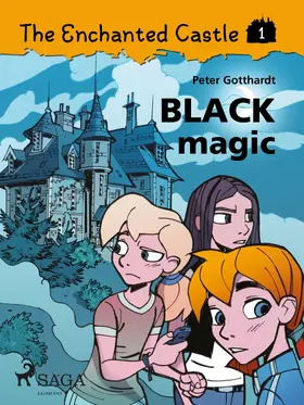 Gotthardt |  The Enchanted Castle 1 - Black Magic | eBook | Sack Fachmedien