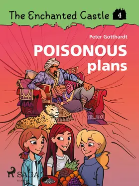 Gotthardt |  The Enchanted Castle 4 - Poisonous Plans | eBook | Sack Fachmedien