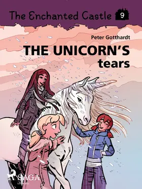 Gotthardt |  The Enchanted Castle 9 - The Unicorn's Tears | eBook | Sack Fachmedien