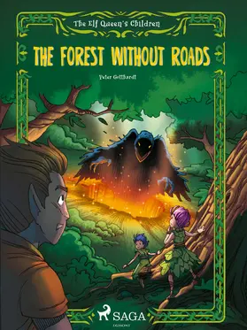 Gotthardt |  The Elf Queen s Children 2: The Forest Without Roads | eBook | Sack Fachmedien