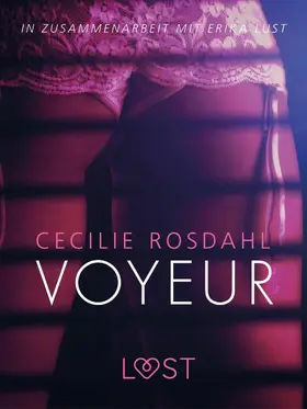 Rosdahl |  Voyeur: Erika Lust-Erotik | eBook | Sack Fachmedien