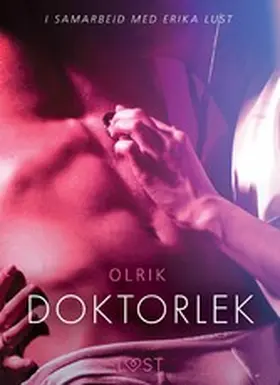 Olrik |  Doktorlek - en erotisk novelle | eBook | Sack Fachmedien