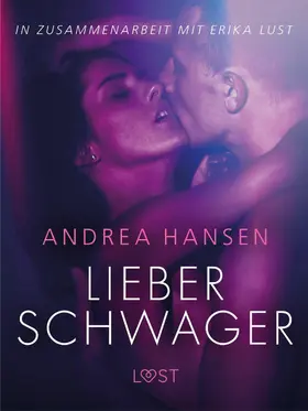 Hansen |  Lieber Schwager: Erika Lust-Erotik | eBook | Sack Fachmedien