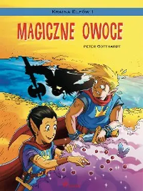 Gotthardt |  Kraina Elfów 1 - Magiczne owoce | eBook | Sack Fachmedien