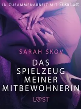 Skov |  Das Spielzeug meiner Mitbewohnerin: Erotische Novelle | eBook | Sack Fachmedien