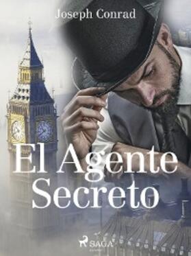 Conrad |  El Agente Secreto | eBook | Sack Fachmedien
