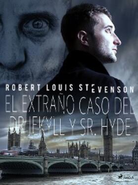 Stevenson |  El extran~o caso del Dr. Jekyll y Sr. Hyde | eBook | Sack Fachmedien