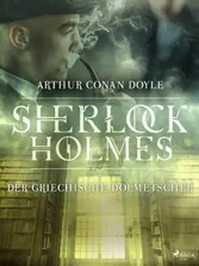 Doyle |  Der griechische Dolmetscher | eBook | Sack Fachmedien