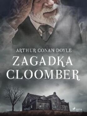 Doyle |  Zagadka Cloomber | eBook | Sack Fachmedien