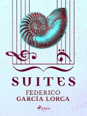 García Lorca |  Suites | eBook | Sack Fachmedien