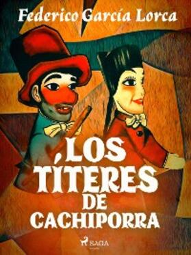 García Lorca |  Los títeres de Cachiporra | eBook | Sack Fachmedien