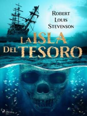 Stevenson |  La isla del tesoro | eBook | Sack Fachmedien