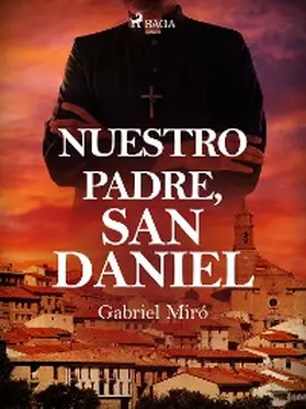 Miró |  Nuestro Padre San Daniel | eBook | Sack Fachmedien