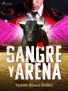 Ibañez |  Sangre y arena | eBook | Sack Fachmedien