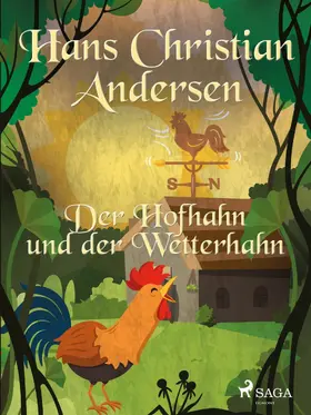 Andersen |  Der Hofhahn und der Wetterhahn | eBook | Sack Fachmedien