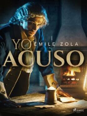 Zola |  Yo acuso | eBook | Sack Fachmedien