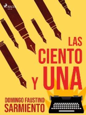 Sarmiento |  Las ciento y una | eBook | Sack Fachmedien