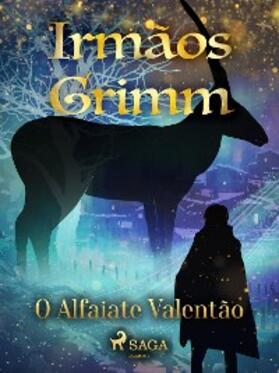 Grimm |  O Alfaiate Valentão | eBook | Sack Fachmedien